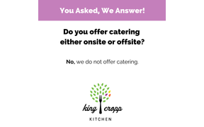 We're not offering catering at the moment so we can focus on providing the best experience to ...